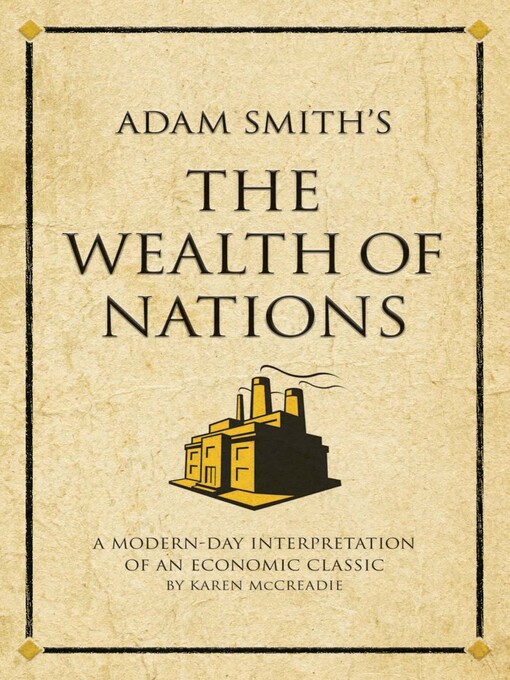 Adam Smith's The Wealth of Nations (eBook): A Modern-Day Interpretation of an Economic Classic